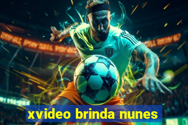 xvideo brinda nunes